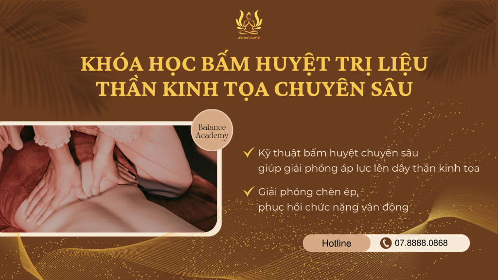 Khóa học bấm huyệt trị liệu thần kinh tọa chuyên sâu