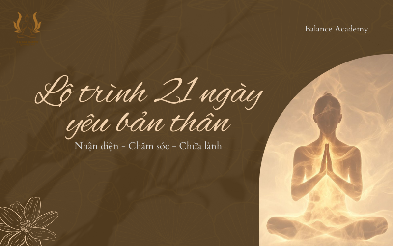 Học Cách Yêu Bản Thân: Lộ Trình 21 Ngày "Tái Sinh" Từ Vụn Vỡ Đến Trọn Vẹn